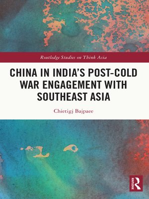 cover image of China in India's Post-Cold War Engagement with Southeast Asia